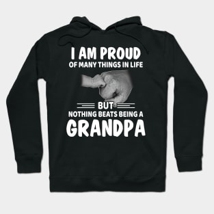 I Am Proud Of Many Things But Nothing Beats Being A Grandpa Hoodie